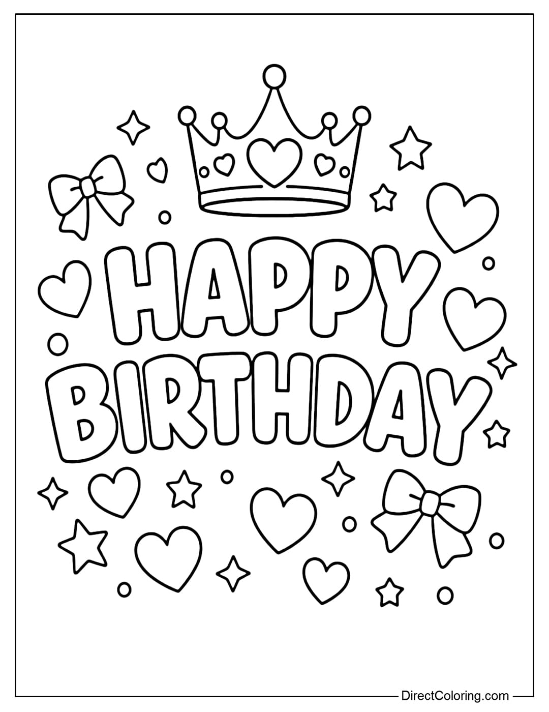 This coloring page features the words HAPPY BIRTHDAY, with a princess crown above it, surrounded by hearts, stars, and bows.