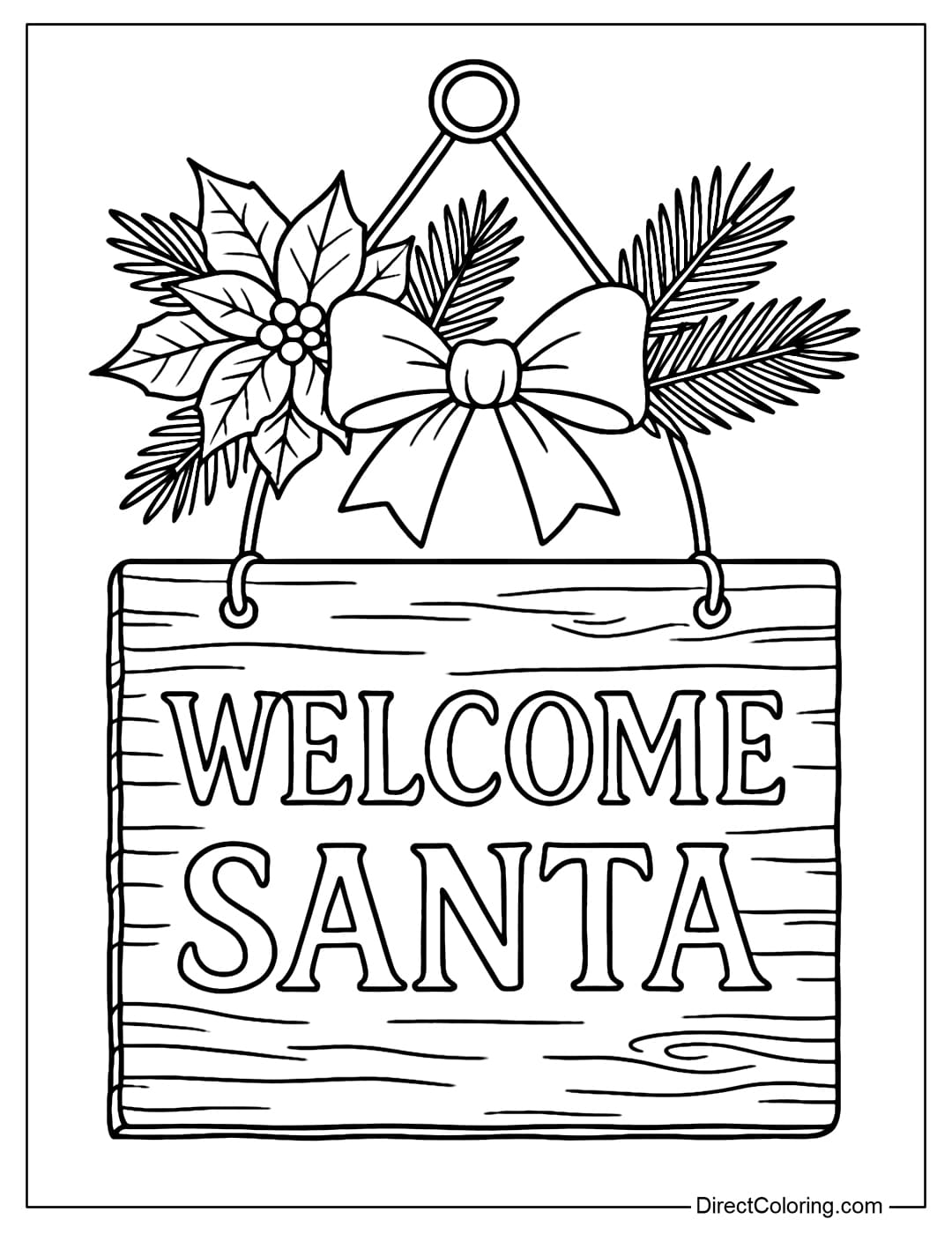 Coloring page with wooden sign with WELCOME SANTA carved on the wooden board.