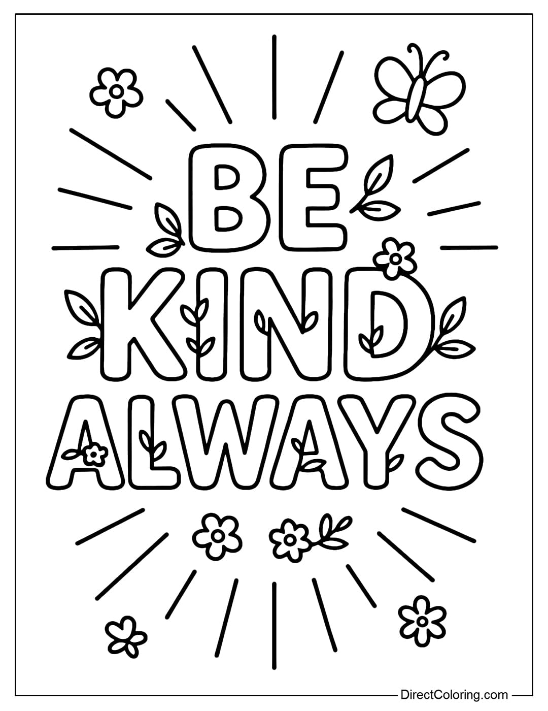 Be Kind Always coloring page, decorated with flowers, butterflies and small leaves.