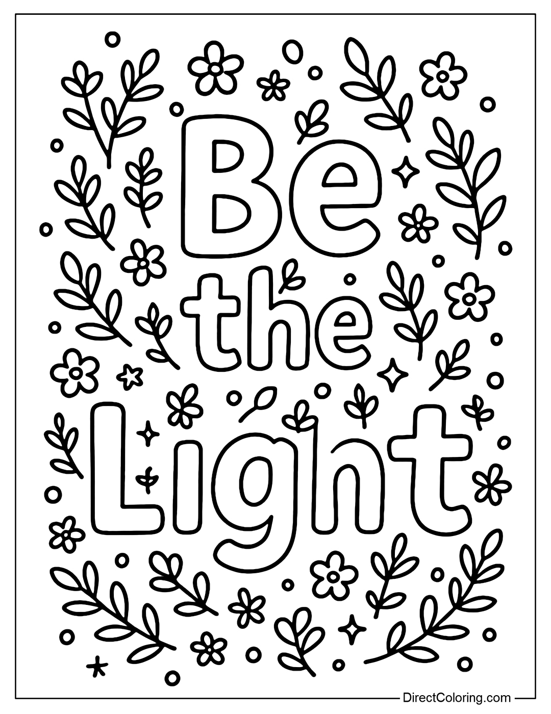 A large Be the Light coloring page, surrounded by cute floral, star and light motifs.