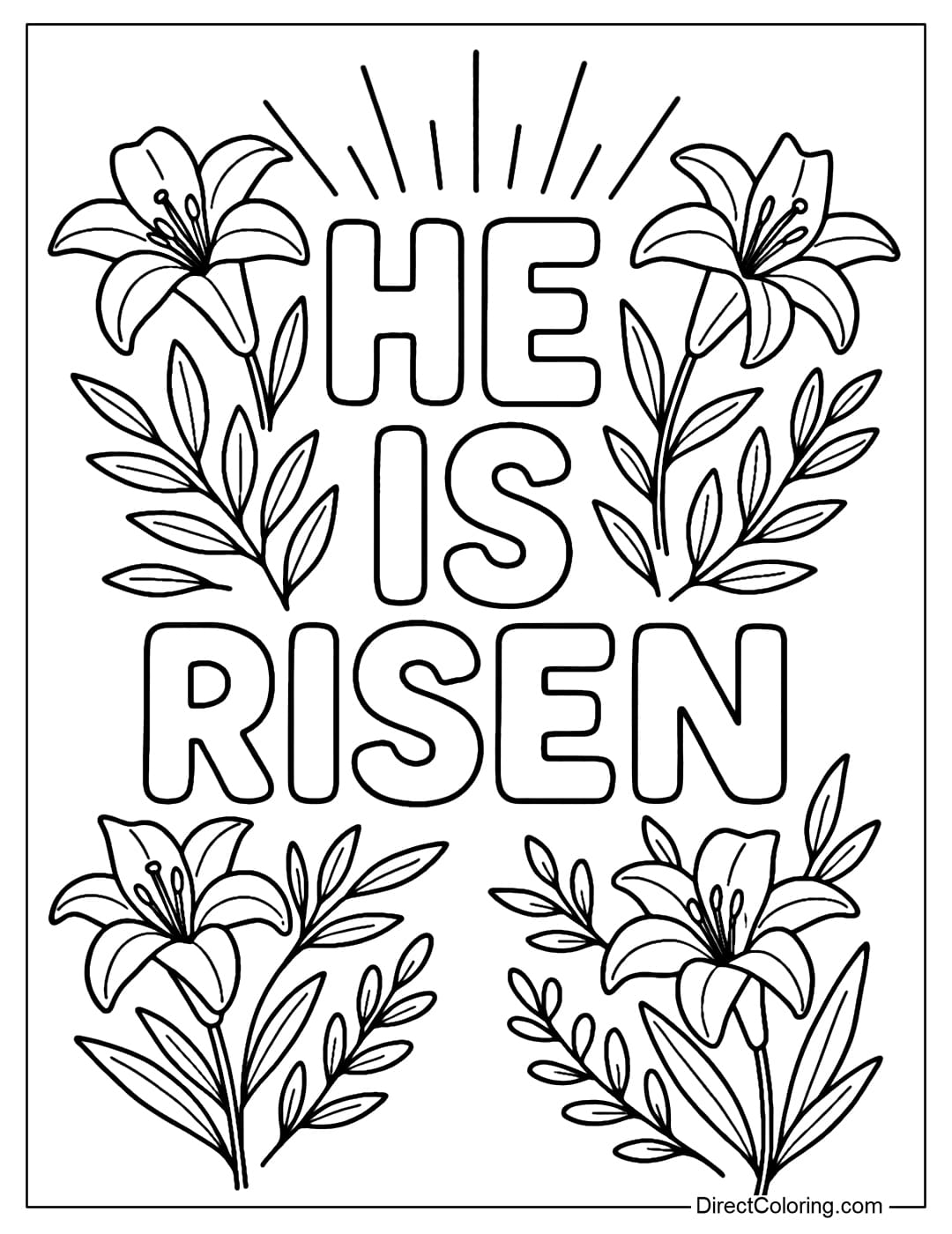 He Is Risen Lettering Coloring Page in bubble letters, surrounded by lilies, olive leaves and some rays of sunshine.
