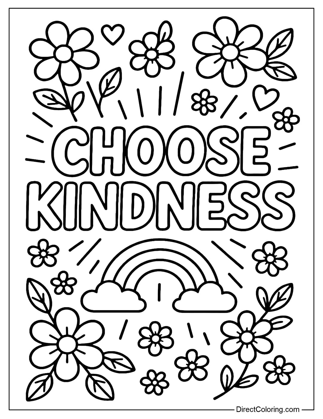 A coloring page with the words Choose Kindness, surrounded by flowers, hearts, rainbows and glowing lights.