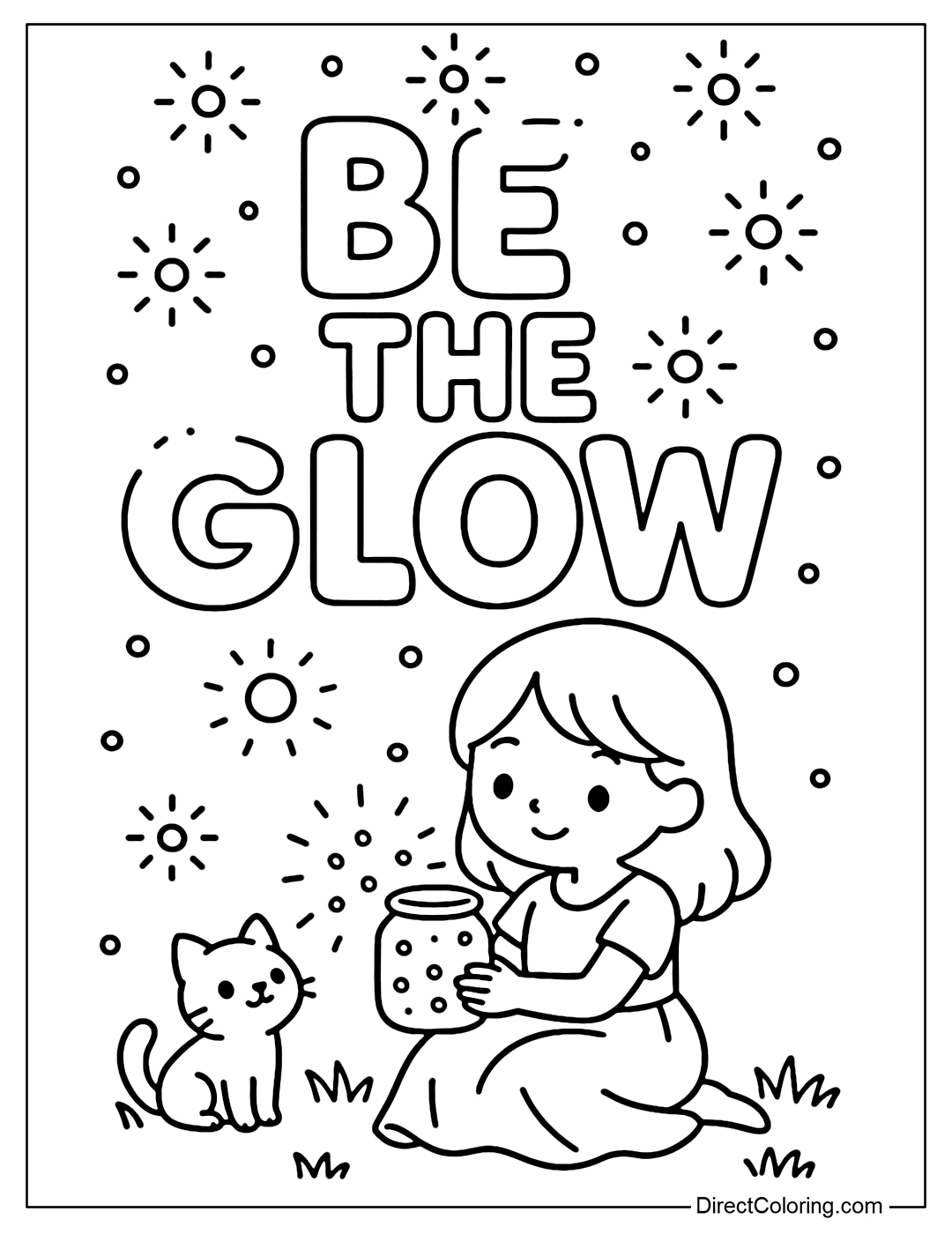 Coloring page of the words Be the Glow, surrounded by small round dots of light emitting a halo. Below the words, there is a girl sitting on the grass holding a glass jar filled with glowing fireflies next to a little cat.