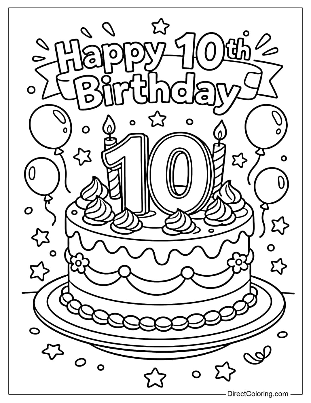 A coloring page with a cake featuring a large number 10 on top, surrounded by some balloons and small stars, and the words 