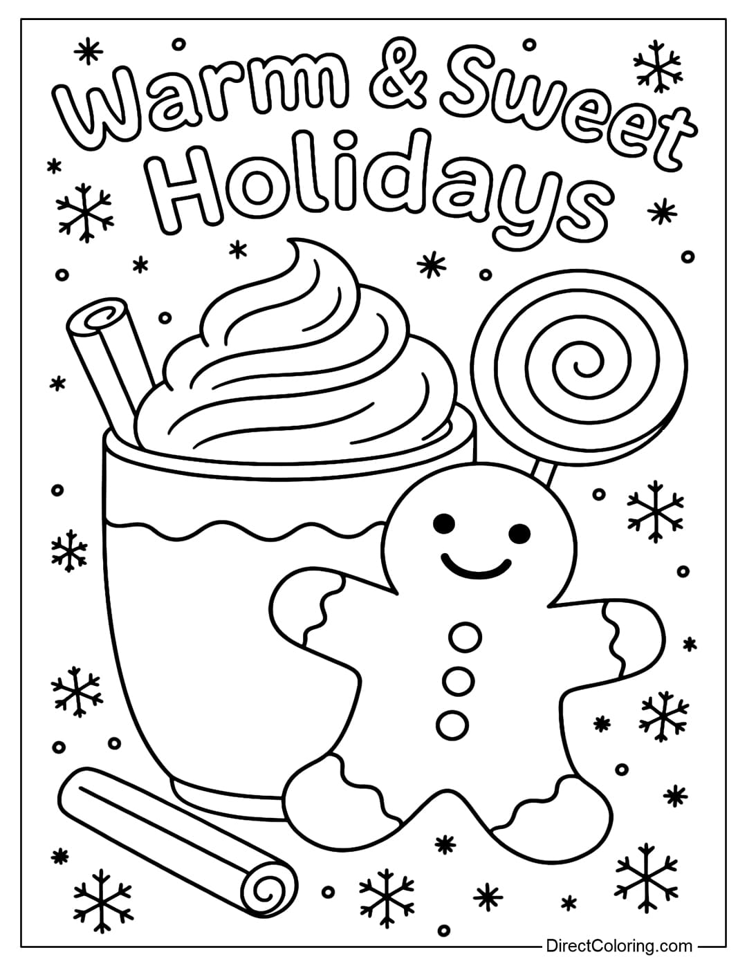 Coloring page of a cup of hot cocoa with whipped cream, cinnamon sticks, lollipops, and a gingerbread man leaning against the cup, with the words Warm & Sweet Holidays.