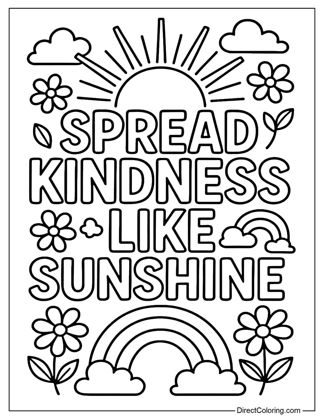 Spread Kindness Like Sunshine Coloring Page is surrounded by sunshine, small clouds, rainbows and blooming flowers.