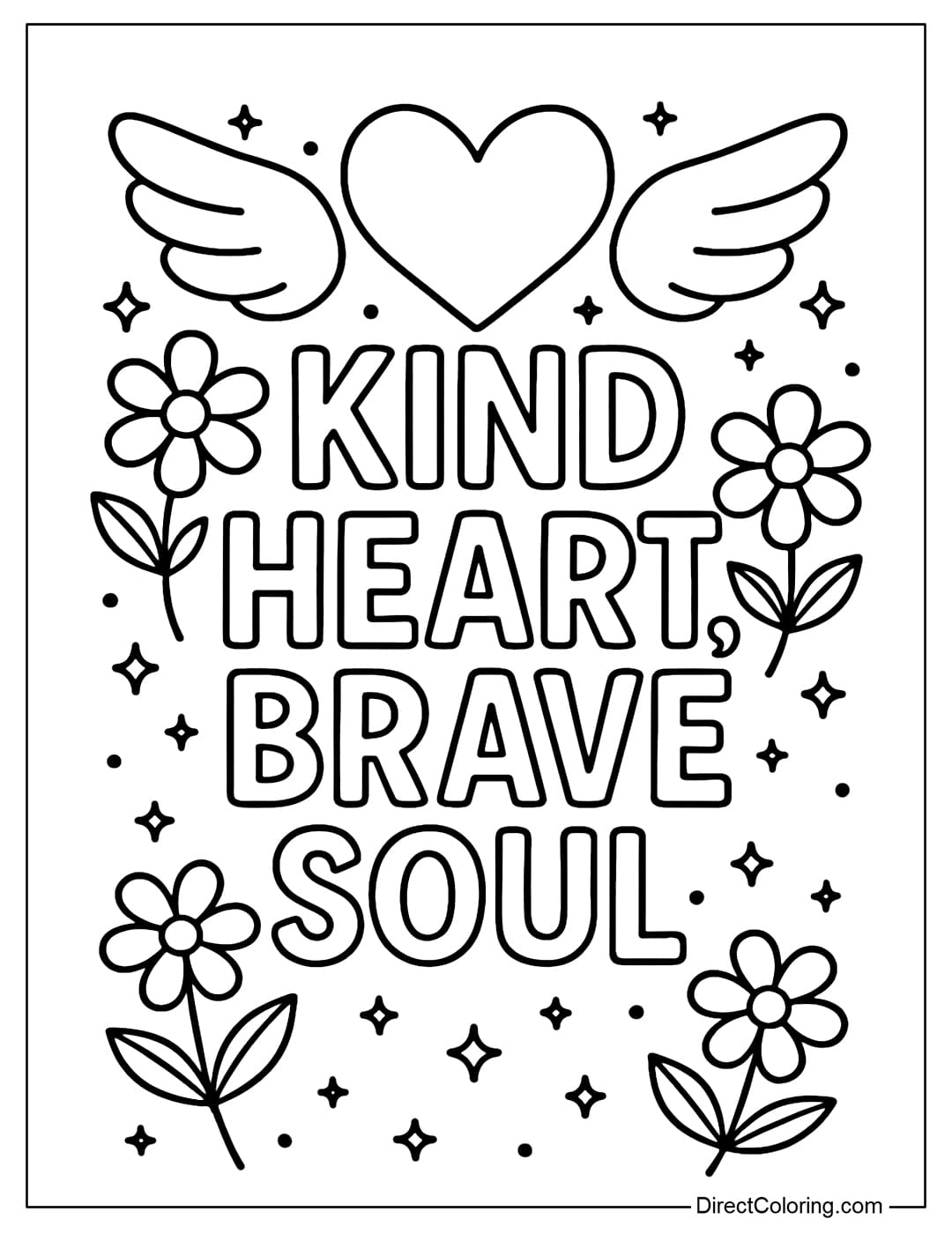 Kind Heart Brave Soul Coloring Page, decorated with hearts, wings, flowers and stars.