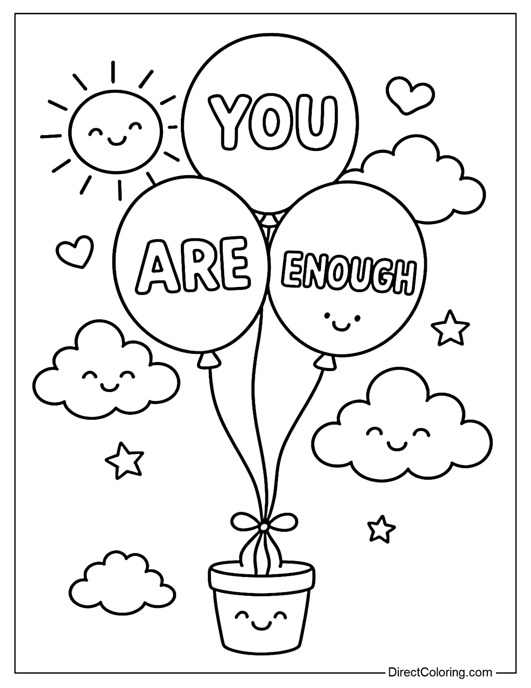 Coloring page of a bunch of balloons with the words You – Are – Enough attached to them, along with a sun and a cloud.