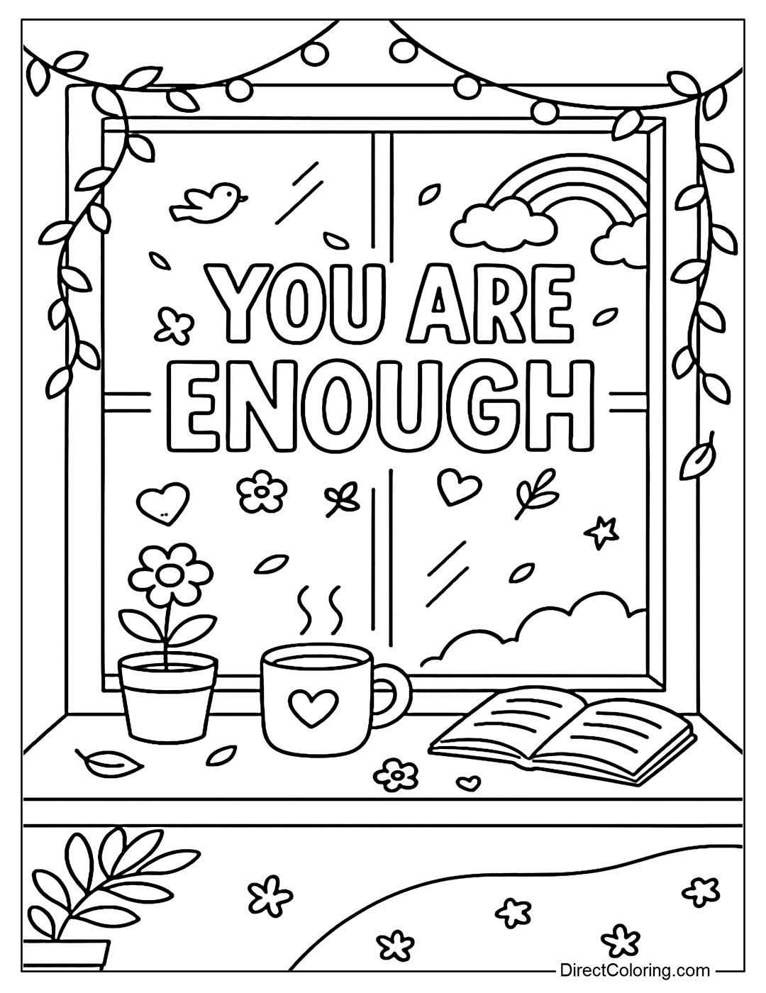 A coloring page of a large square window decorated with vines, flower pots and light hanging string lights. In the middle of the glass pane is a sticker or a clearly outlined black handwritten line: You Are Enough, pasted directly onto the glass.