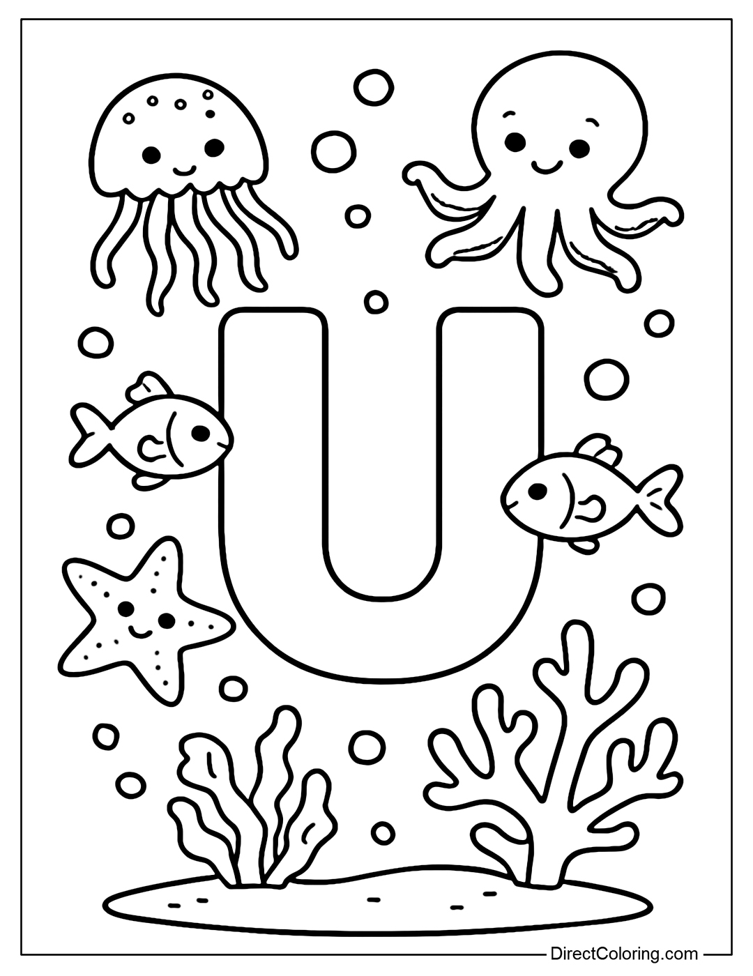 Letter U coloring page with small sea creatures such as baby fish, starfish, octopus, and jellyfish swimming around. A small coral reef at the foot of the letter, along with floating water bubbles, creates a lively underwater space.