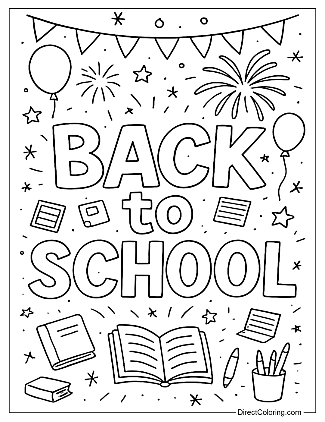 A large, bold Back to School coloring page surrounded by fireworks, balloons, decorative flags, and open books.