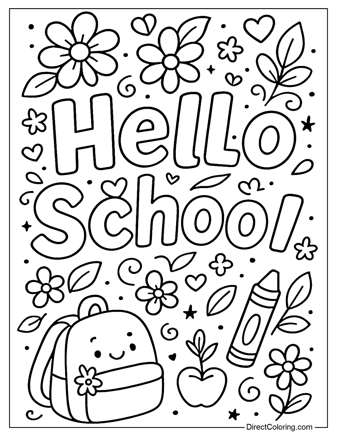 A coloring page with the words Hello School decorated with flowers, hearts and pencils.