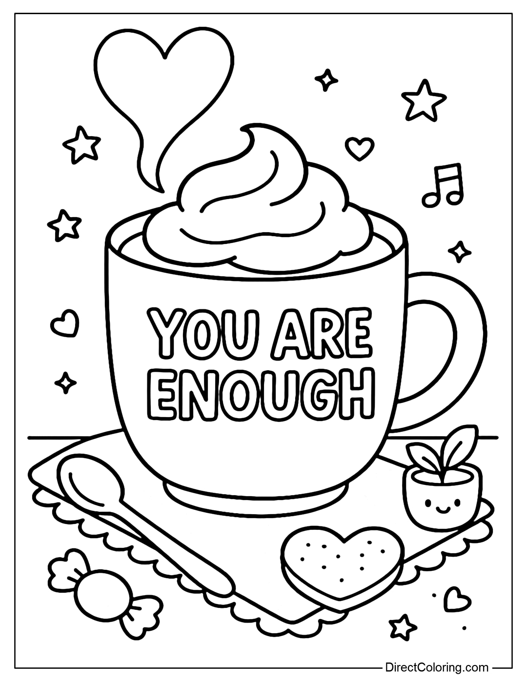 Coloring page of a steaming hot cocoa cup with a heart, on the cup is a simple You Are Enough line.