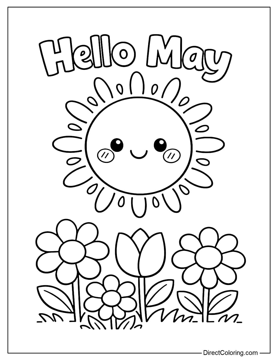 A coloring page of a large sun with a cute face shining brightly above it, with several large, simple flowers blooming below it, and the words 