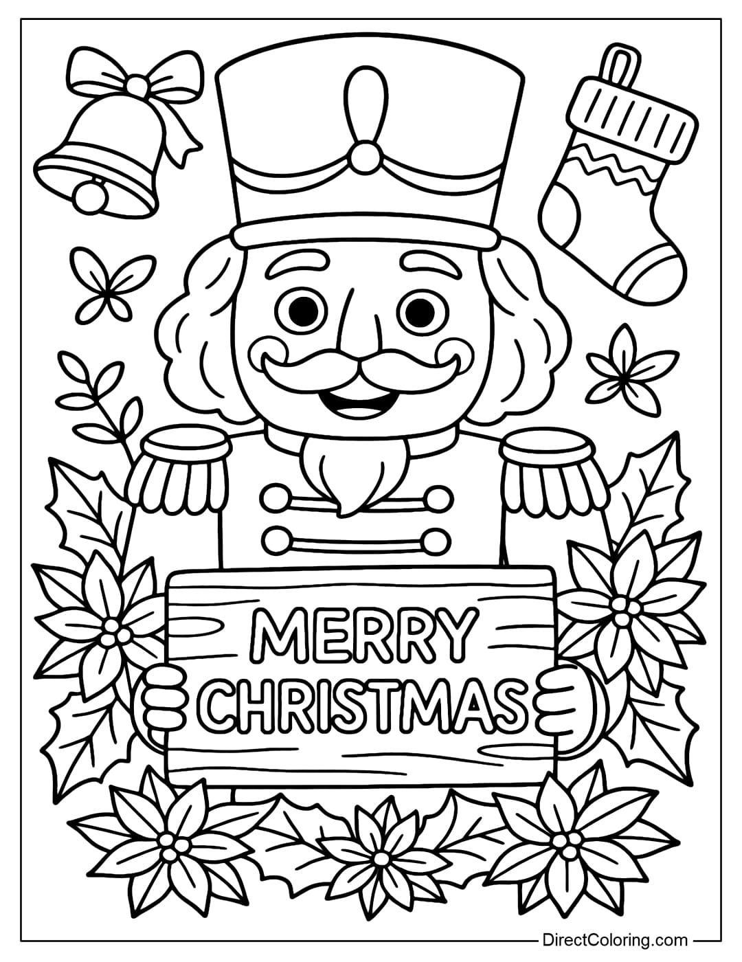 Coloring page of a Nutcracker holding a wooden sign with the words Merry Christmas, surrounded by bells, woolen stockings and poinsettia wreaths.